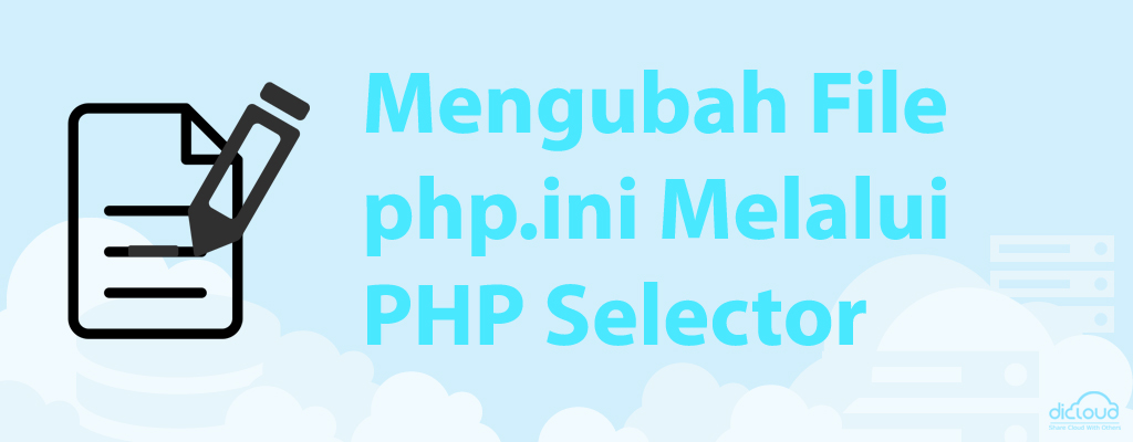 Panduan Mengedit file PHP.ini di cPanel