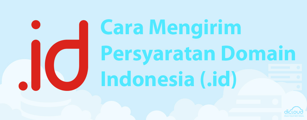 Panduan Cara Mengirim Persyaratan Domain Indonesia (.id)