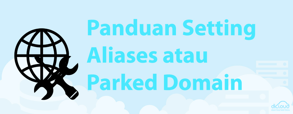 Panduan Setting Aliases atau Parked Domain