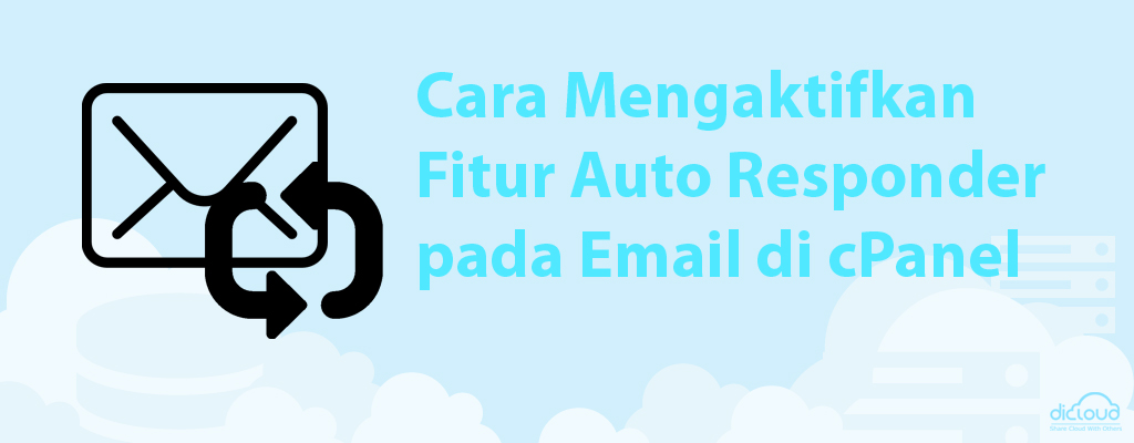 Panduan Cara Mengaktifkan Fitur Auto Responder pada Email di cPanel