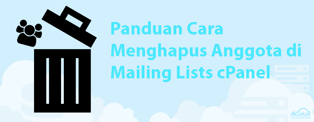 Panduan Cara Menghapus Anggota di Mailing Lists cPanel