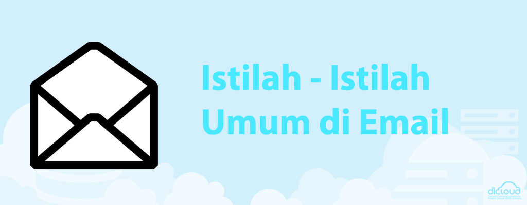 Istilah - Istilah Umum di Email