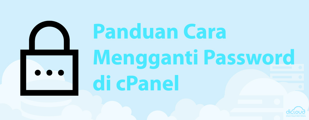 Panduan Cara Mengganti Password di cPanel