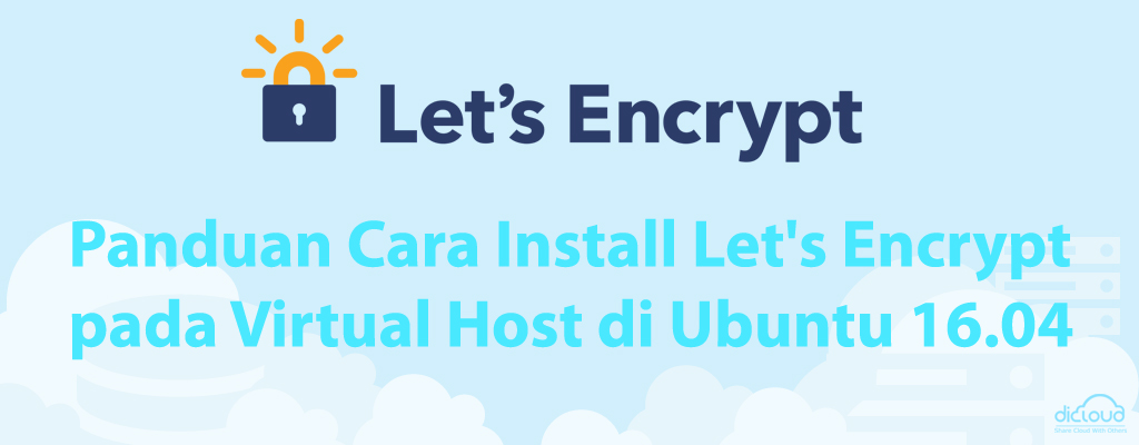Panduan Cara Install Let's Encrypt pada Virtual Host di Ubuntu 16.04