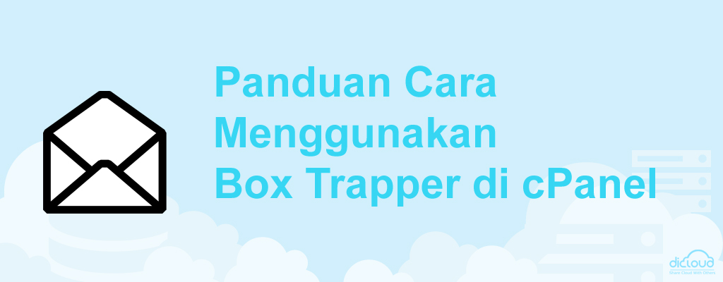 Panduan Cara Menggunakan Box Trapper di cPanel
